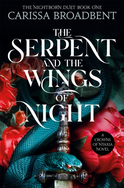 Serpent & The Wings Of Night By Broadbent, Carissa