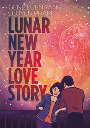 Lunar New Year Love Story By Yang, Gene Luen