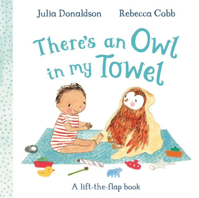 Theres An Owl In My Towel