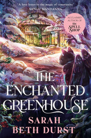 Enchanted Greenhouse By Durst, Sarah Beth