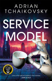 Service Model By Tchaikovsky, Adrian