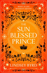 Sun Blessed Prince By Byrd, Lindsey