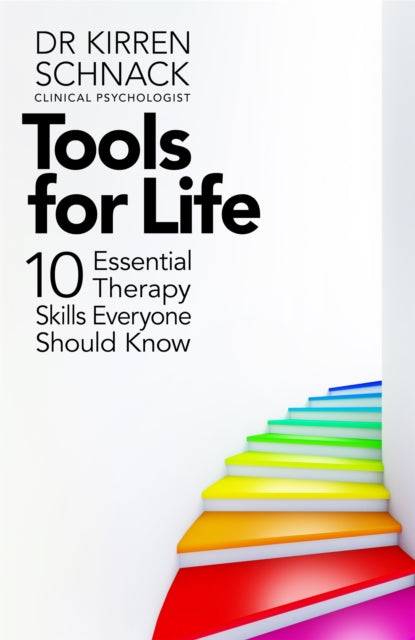 Tools For Life By Schnack  Dr Kirren