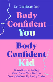 Body Confident You Body Confident Kid By Ord, Charlotte