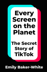 Every Screen On The Planet By Baker-white, Emily
