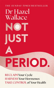 Not Just A Period Reclaim Your Cycle By Wallace  Hazel