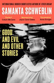 Good & Evil & Other Stories