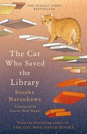 Cat Who Saved The Library By Natsukawa, Sosuke