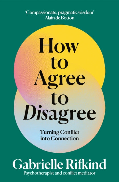 How To Agree To Disagree By Rifkind  Gabrielle