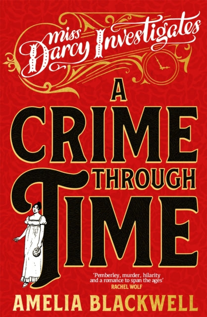 Crime Through Time By Blackwell, Amelia