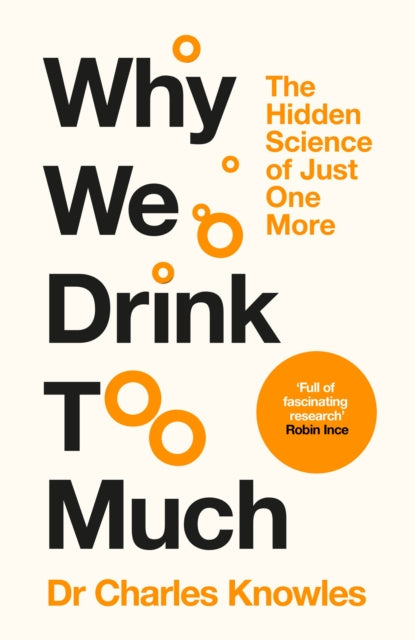 Why We Drink Too Much By Knowles  Dr  Charles