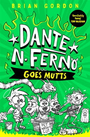 Dante N Ferno Goes Mutts By Gordon, Brian