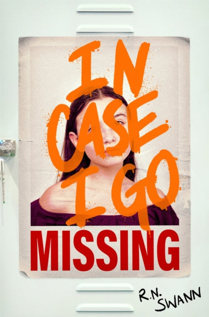 In Case I Go Missing By Swann, R N