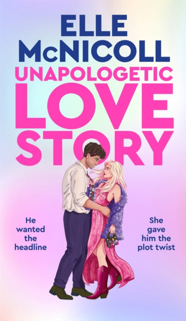 Unapologetic Love Story By Mcnicoll  Elle
