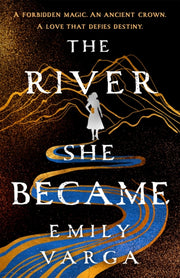 River She Became By Vaga, Emily