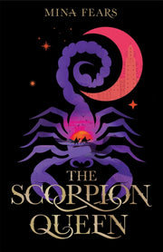 Scorpion Queen By Fears, Mina
