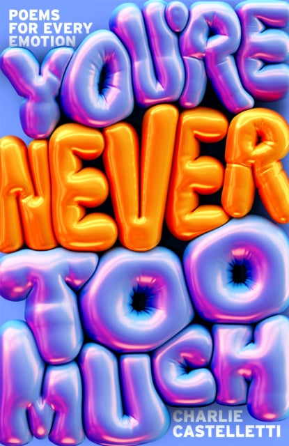 Youre Never Too Much