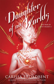 Daughter Of No Worlds By Broadbent, Carissa