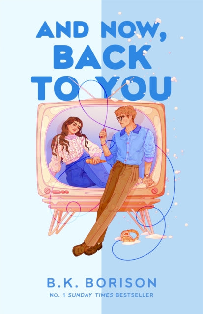 And Now Back To You By Borison, B K