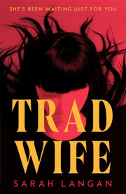 Trad Wife By Langan  Sarah