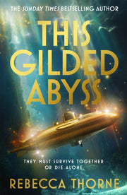 This Gilded Abyss By Thorne  Rebecca