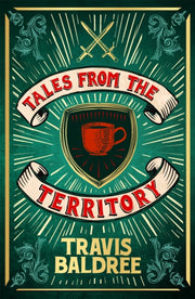 Tales From The Territory By Baldree, Travis