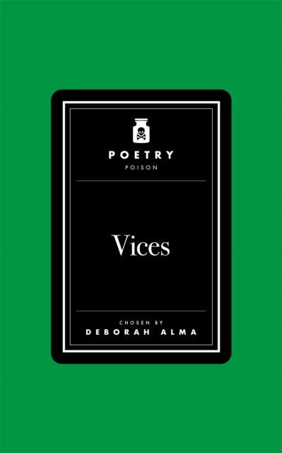 Poetry Poison Vices By Alma, Deborah