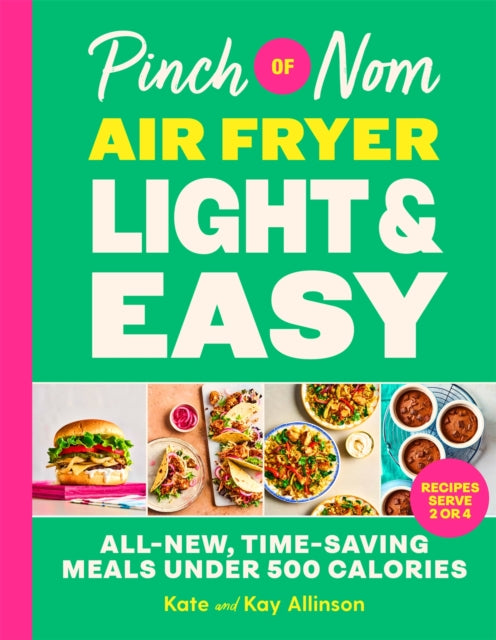 Pinch Of Nom Air Fryer Light & Easy By Allinson, Kate