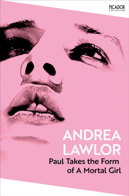 Paul Takes The Form Of A Mortal Girl By Lawlor, Andrea