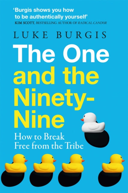 One And The Ninety-nine By Luke Burgis