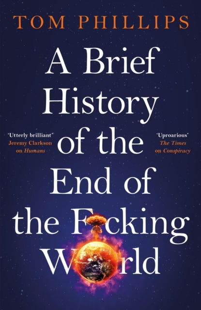 Brief History Of The End/f*cking World