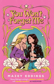 You Wont Forget Me By Eddings, Mazey