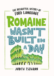Romaine Wasnt Built In A Day