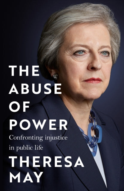 Abuse Of Power By May, Theresa