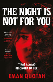 Night Is Not For You By Quotah, Eman