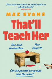 Thatll Teach Her By Evans, Maz