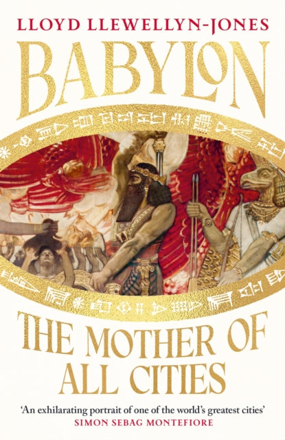 Babylon The Mother Of All Cities