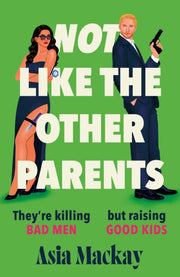 Not Like The Other Parents By Mackay, Asia