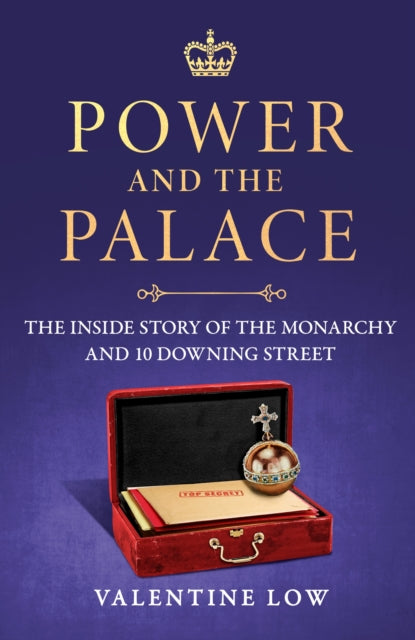 Power & The Palace By Low, Valentine