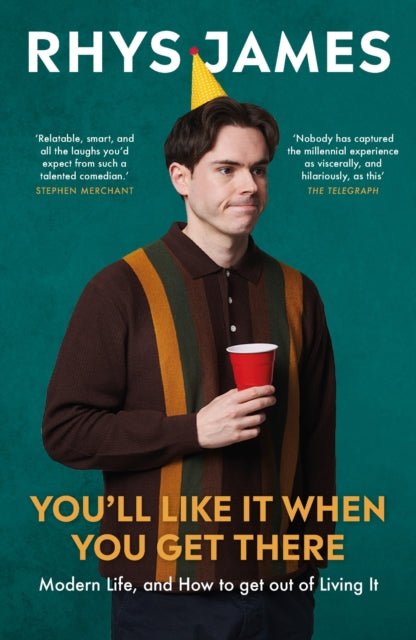 Youll Like It When You Get There By James, Rhys