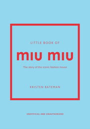 Little Book Of Miu Miu By Bateman, Kristen