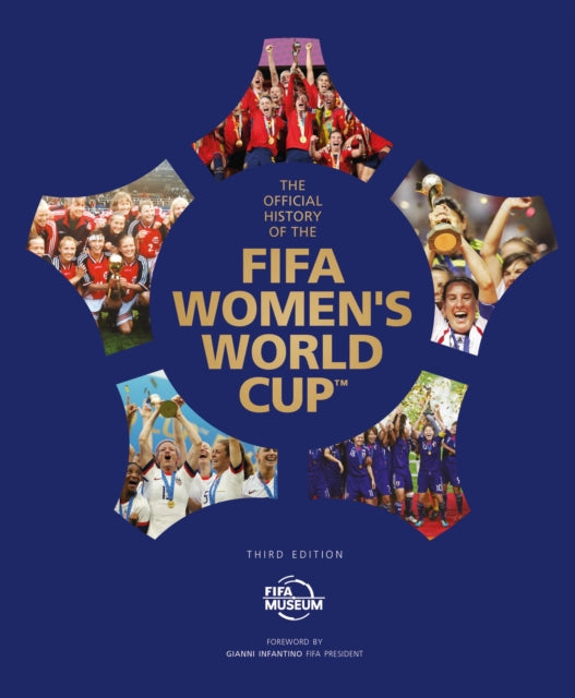 Official History/fifa Womens World Cup By Fifa Museum
