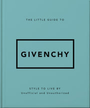 Little Guide To Givenchy