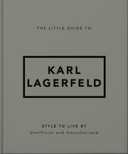 Little Guide To Karl Lagerfeld