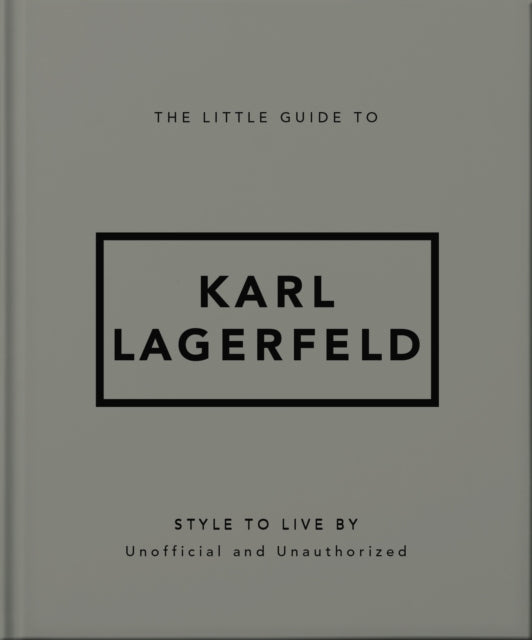 Little Guide To Karl Lagerfeld