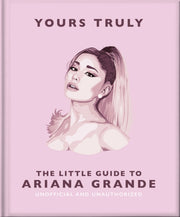 Yours Truly Little Guide/ariana Grande By Orange Hippo