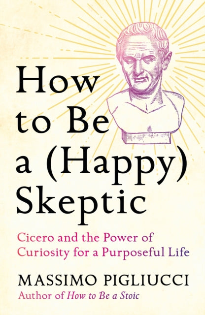 How To Be A Happy Skeptic