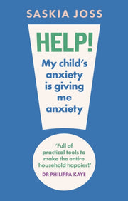Help My Childs Anxiety/giving Me Anxiety By Joss, Saskia