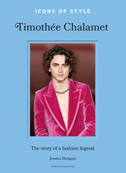 Icons Of Style Timothee Chalamet
