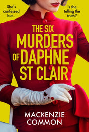 Six Murders Of Daphne St Clair By Mackenzie Common